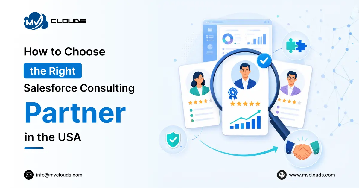 How to Choose the Right Salesforce Consulting Partner in the USA